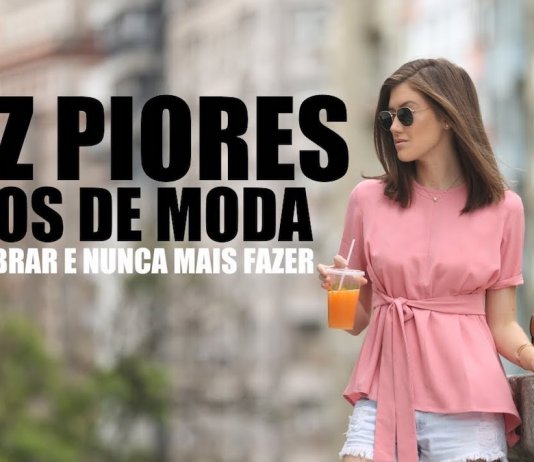 10 dos piores erros de moda